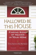 Cover art for Hallowed Be This House: Finding Signs of Heaven in Your Home