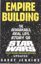 Cover art for Empire Building: The Remarkable, Real-Life Story of Star Wars