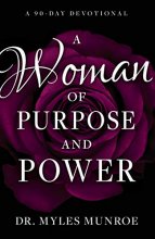 Cover art for A Woman of Purpose and Power: A 90-Day Devotional