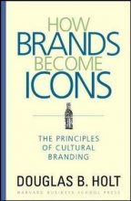 Cover art for How Brands Become Icons: The Principles of Cultural Branding
