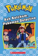 Cover art for Ash Ketchum, Pokémon Detective (Pokémon Classic Chapter Book)