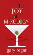 Cover art for The Joy of Mixology: The Consummate Guide to the Bartender's Craft