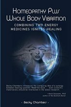 Cover art for Homeopathy Plus Whole Body Vibration: Combining Two Energy Medicines Ignites Healing