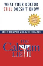 Cover art for The Calcium Lie II: What Your Doctor Still Doesn't Know: How Mineral Imbalances Are Damaging Your Health