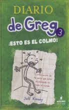 Cover art for Diario de Greg # 3:¡ Esto es el colmo! (Spanish Edition)