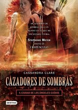 Cover art for Cazadores de sombras, 4. Ciudad de los Angeles caidos (Spanish Edition)