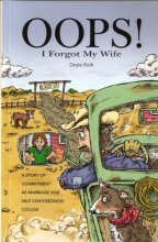 Cover art for Oops! I Forgot My Wife: A Story of Commitment as Marriage and Self-Centeredness Collide