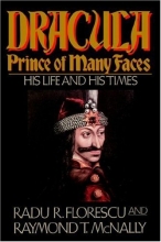 Cover art for Dracula, Prince of Many Faces: His Life and His Times