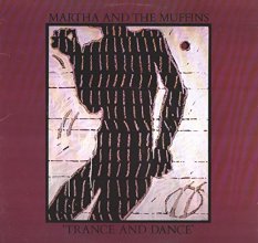 Cover art for Martha And The Muffins: Trance And Dance LP VG++/NM Canada Dindisc VL 2207