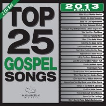 Cover art for Top 25 Gospel Songs, 2013 Edition