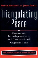 Cover art for Triangulating Peace: Democracy, Interdependence, and International Organizations (The Norton Series in World Politics)
