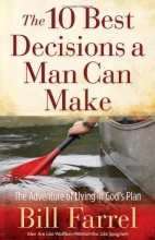 Cover art for The 10 Best Decisions a Man Can Make: The Adventure of Living in God's Plan