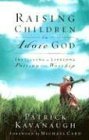 Cover art for Raising Children to Adore God: Instilling Lifelong Passion for Worship