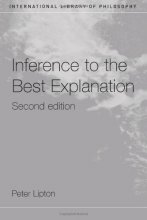 Cover art for Inference to the Best Explanation (International Library of Philosophy)
