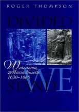 Cover art for Divided We Stand: Watertown, Massachusetts, 1630-1680