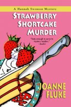 Cover art for Strawberry Shortcake Murder: A Hannah Swensen Mystery