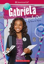 Cover art for Gabriela Speaks Out (American Girl: Girl of the Year 2017, Book 2)