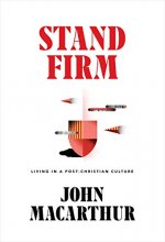 Cover art for Stand Firm: Living in a Post-Christian Culture