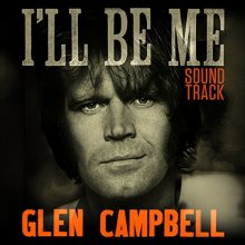 Cover art for Glen Campbell I'll Be Me Soundtrack