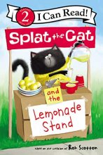 Cover art for Splat the Cat and the Lemonade Stand (I Can Read Level 2)