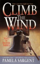 Cover art for Climb the Wind: A Novel of Another America