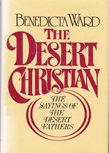 Cover art for The Desert Christian: Sayings of the Desert Fathers : The Alphabetical Collection (English and Greek Edition)