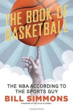 Cover art for The Book of Basketball: The NBA According to The Sports Guy