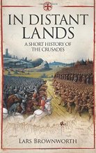 Cover art for In Distant Lands: A Short History of the Crusades