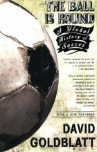 Cover art for The Ball is Round: A Global History of Soccer