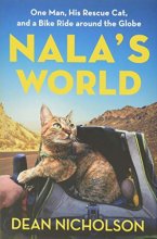 Cover art for Nala's World: One Man, His Rescue Cat, and a Bike Ride around the Globe