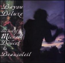 Cover art for Bayou Deluxe: The Best Of Michael Doucet & Beausoleil