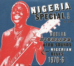 Cover art for Nigeria Special: Modern Highlife, Afro-Sounds and Nigerian Blues