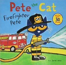 Cover art for Pete the Cat: Firefighter Pete: Includes Over 30 Stickers!