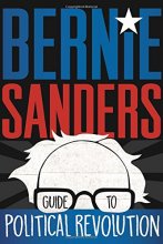 Cover art for Bernie Sanders Guide to Political Revolution