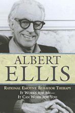Cover art for Rational Emotive Behavior Therapy: It Works for Me - It Can Work for You (Psychology)