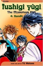Cover art for Fushigi Yugi: The Mysterious Play, Vol. 4: Bandit