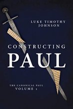 Cover art for Constructing Paul (The Canonical Paul, vol. 1)