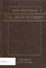 Cover art for Great Preaching on the Deity of Christ