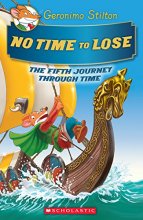Cover art for No Time To Lose (Geronimo Stilton Journey Through Time #5) (5)