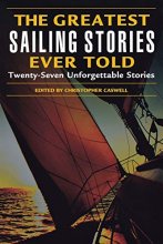 Cover art for Greatest Sailing Stories Ever Told: Twenty-Seven Unforgettable Stories