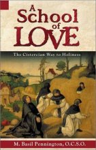 Cover art for A School of Love: The Cistercian Way to Holiness