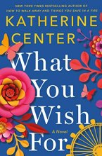 Cover art for What You Wish For: A Novel