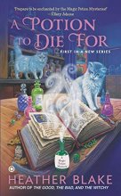 Cover art for A Potion to Die For: A Magic Potion Mystery