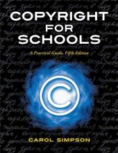 Cover art for Copyright for Schools: A Practical Guide