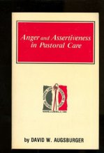 Cover art for Anger and Assertiveness in Pastoral Care (Creative Pastoral Care and Counseling Series)