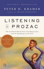 Cover art for Listening to Prozac: The Landmark Book About Antidepressants and the Remaking of the Self, Revised Edition
