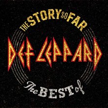Cover art for The Story So Far: The Best Of Def Leppard [2 CD]