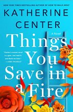 Cover art for Things You Save in a Fire: A Novel