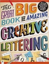 Cover art for The Great Big Book of Amazing Creative Lettering