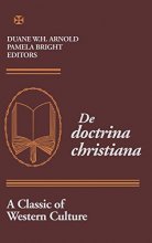 Cover art for De Doctrina Christiana: A Classic of Western Culture (Christianity and Judaism in Antiquity)
